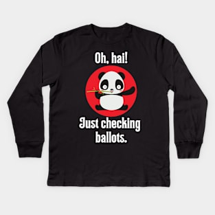 Oh, Hai! Just Checking Ballots - Ballot Panda Kids Long Sleeve T-Shirt